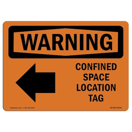 Signmission OSHA Sign, Confined Space Location Tag, 10in X 7in Alum, 10" W, 7" H, Landscape, OS-WS-A-710-L-12030 OS-WS-A-710-L-12030